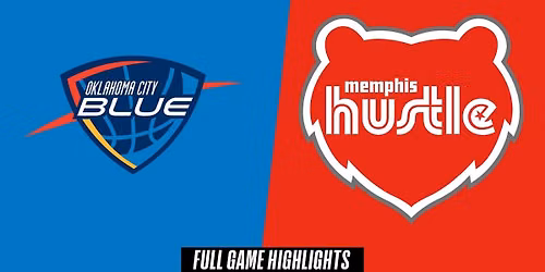 Oklahoma City Blue vs. Memphis Hustle