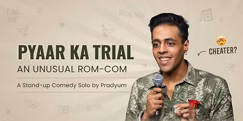 cheater, pyaar ka trial - a comedy trial show