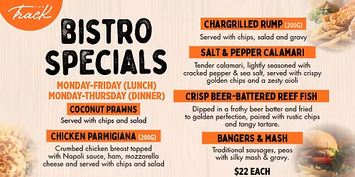 TRACK BISTRO SPECIALS (DINNER)