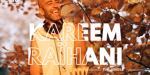 KAREEM RA\u00cfHANI | EDA @ THE JUNGLE