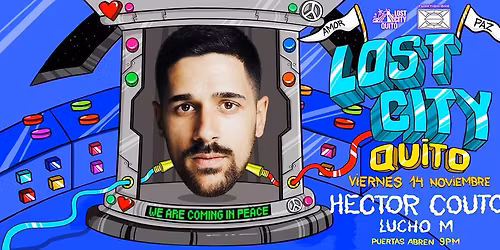 Lost City Quito Ft. Hector Couto