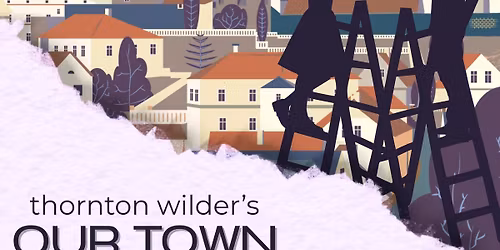 Rockford Lutheran Theatre Presents: Our Town