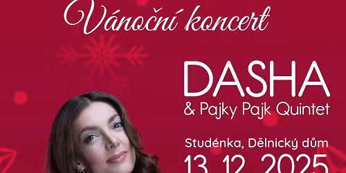 V\u00e1no\u010dn\u00ed koncert Dasha & Pajky Pajk Quintet
