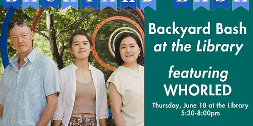 Backyard Bash featuring Whorled