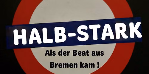 HALBSTARK - Als der Beat aus Bremen kam