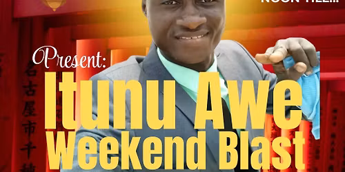 ITUNU AWE WEEKEND BLAST