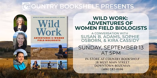 Wild Work: Adventures of Women Field Biologists