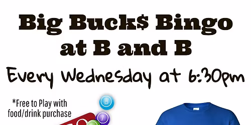 Big Bucks Bingo at B & B