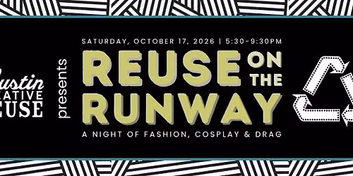 Reuse on the Runway: A Night of Fashion, Cosplay & Drag