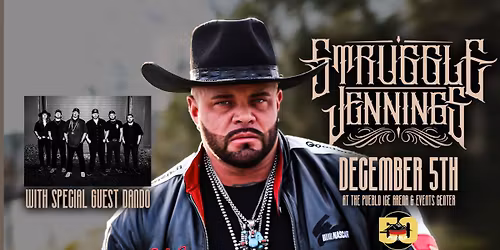 Struggle Jennings with Specials Guest Dando in Concert December 5th