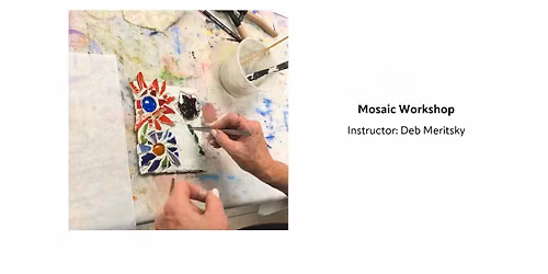 Mosaic Workshop