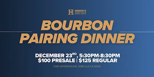 Hendo's Bourbon Pairing Dinner