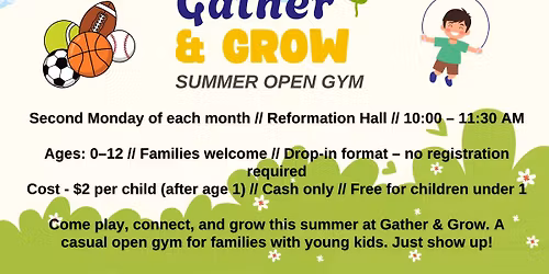 Gather & Grow Summer Open Gym