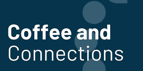 Coffee and Connections - Plymouth
