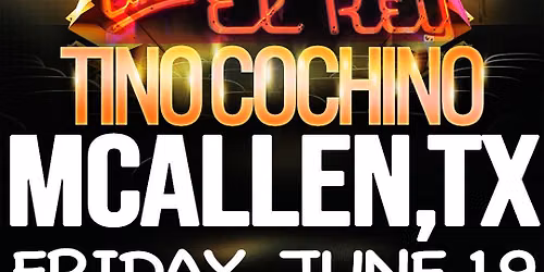 Tino Cochino LIVE at Cine El Rey
