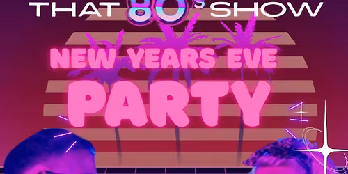 80s New Year At The Arena