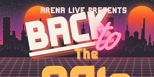 80s New Year At The Arena