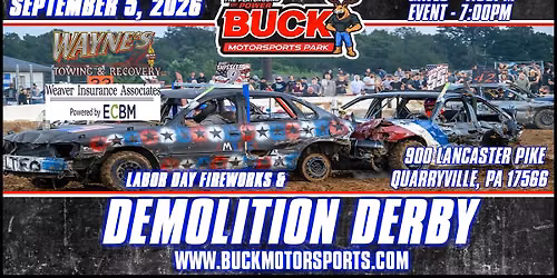 Labor Day Demolition Derby & Fireworks presented by Wayne's Towing & Recovery