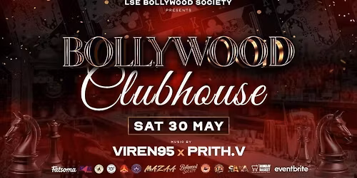 LSE Bollywood Society presents Bollywood Clubhouse (30 May 2026) - Private Bollywood Night in Chelsea, London [TRENDING\ud83d\udd25] 