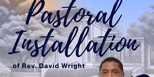 Pastoral Installation of Rev. David Wright