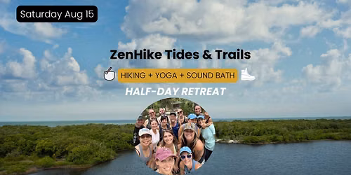 \ud83c\udf3f ZENhike Tides & Trails \ud83c\udf3f Mini Retreat \ud83c\udf3f Safety Harbor Waterfront Park