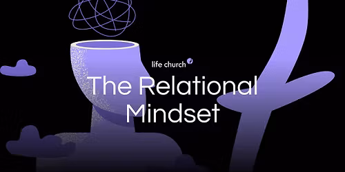 The Relational Mindset