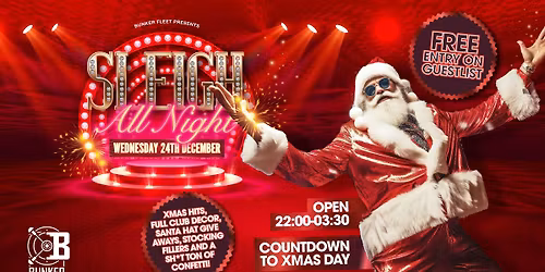 XMAS EVE - Sleigh all night\n\n