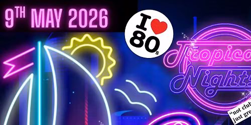 Tropicana Nights Thames Party Cruise 2026!