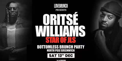 SOLD OUT - JLS star Orits\u00e9 Williams Bottomless brunch party