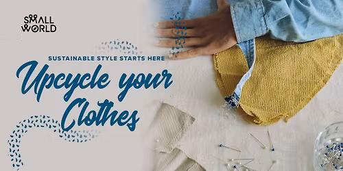 Upcycle Your Clothes