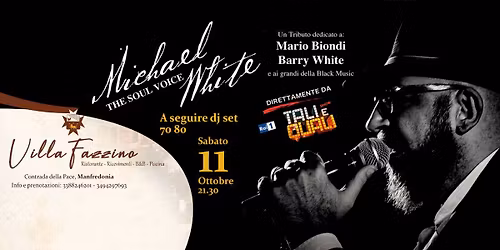  Michael White The soul voice live a seguire dj set 70 80 a Manfredonia