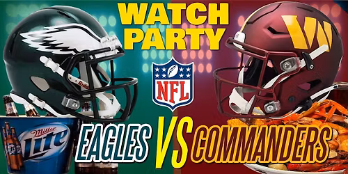 Eagles vs Commanders - Watchin Party at The Revel!