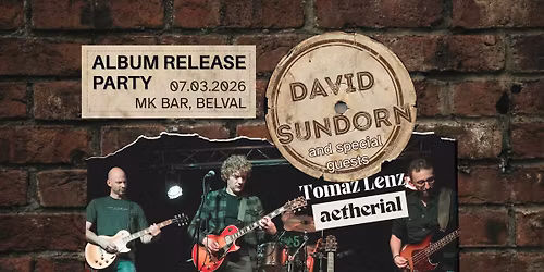 Album Release Party - David Sundorn
