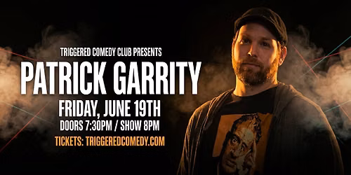 Patrick Garrity LIVE at Triggered Comedy Club