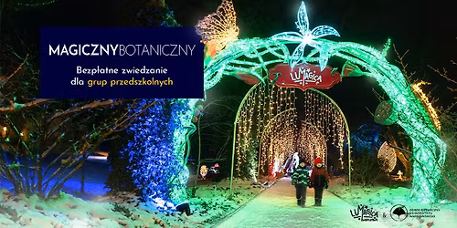 MagicznyBotaniczny: bezp\u0142atne zwiedzanie ogrodu \u015bwiate\u0142 dla grup przedszkolnych