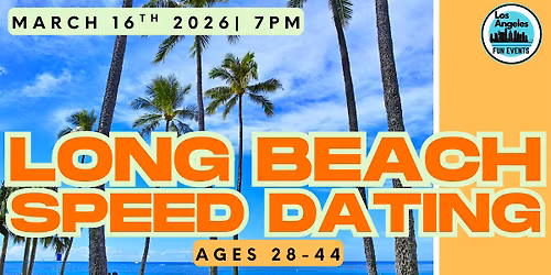 Long Beach Speed Dating - Ages 28-44