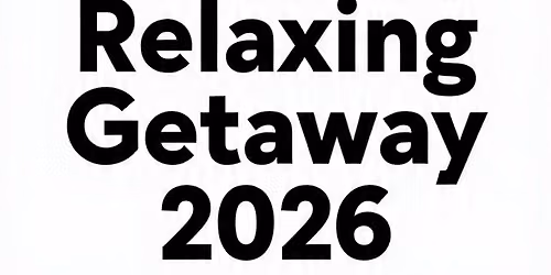 Relaxing Getaway Thanksgiving week 2026