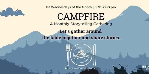 Campfire: A Monthly Storytelling Gathering