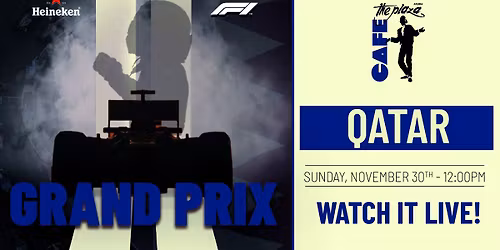 Catch the Formula 1 Qatar Grand Prix Live at Caf\u00e9 the Plaza