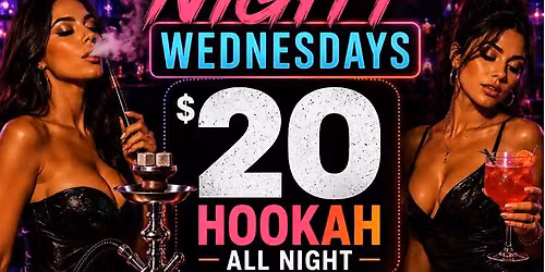 Hookah Night Wednesdays | $20 Hookah All Night | South Beach Astoria