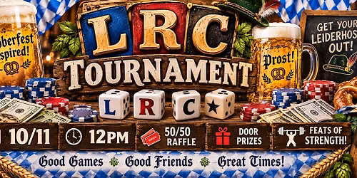 \ud83c\udf7a \ud83e\udd68 LRC Tourney Oktoberfest \ud83c\udf7a \ud83c\udfb2 