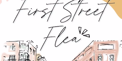 The First Street Flea Market!