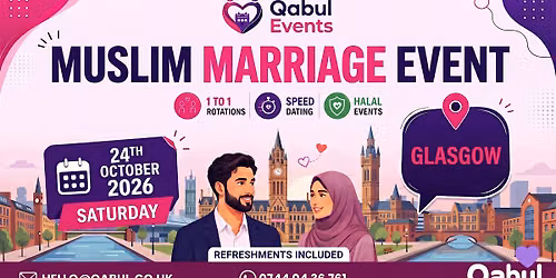 Glasgow - MUSLIM MARRIAGE EVENT | 1-to-1 Single Muslim Meetup