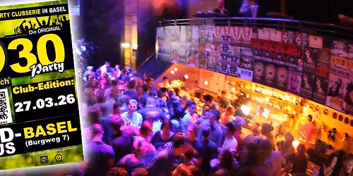 \u00dc30-Party SUD-Basel (Club Edition)