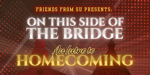 2026 On This Side of the Bridge: An Intro to Homecoming