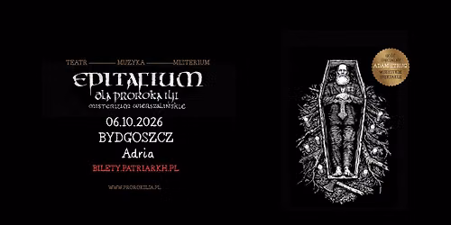 EPITAFIUM DLA PROROKA ILJI - MISTERIUM WIERSZALIŃSKIE // BYDGOSZCZ 06/10/26 / ADRIA TEATR