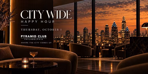 City Wide Happy Hour @ The Pyramid Club