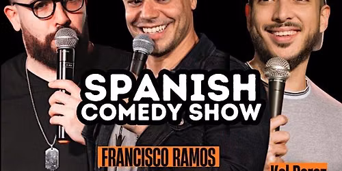 Spanish Comedy Show!