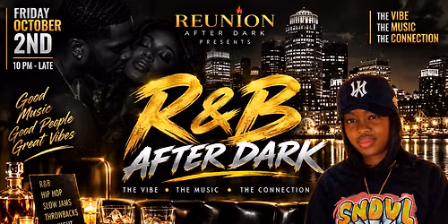 R&B Night @Reunion After Dark (21+) OCTOBER EDITION