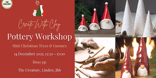 Pottery Workshop: Mini Christmas Trees & Gnomes